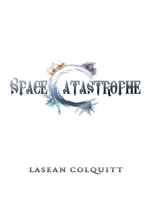 cover image of Space Catastrophe